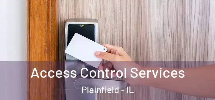  Access Control Services Plainfield - IL