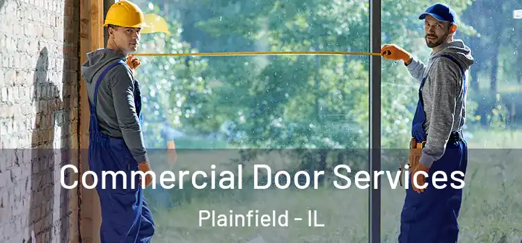 Commercial Door Services Plainfield - IL