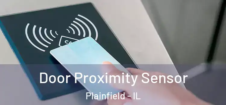 Door Proximity Sensor Plainfield - IL
