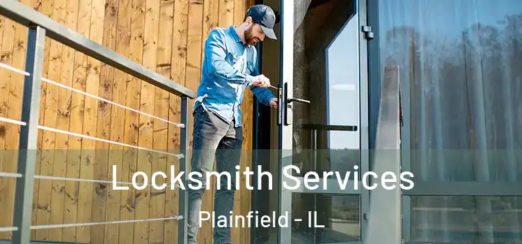 Locksmith Services Plainfield - IL