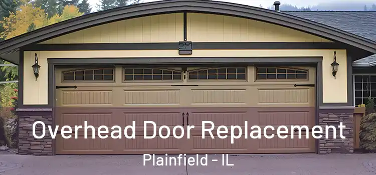  Overhead Door Replacement Plainfield - IL