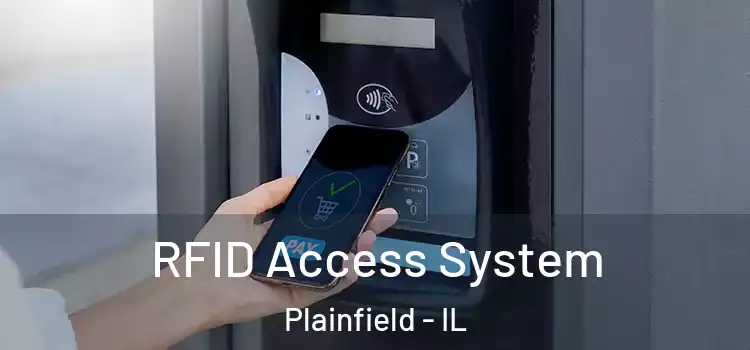  RFID Access System Plainfield - IL
